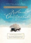An Amish Christmas : December in Lancaster County (2010, Hardcover, Expanded)