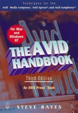 Avid Handbook : Techniques for the Avid Media Composer and Avid Xpress by ...