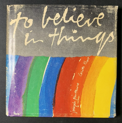 To Believe In Things Joseph Pintauro Corita Kent 1971 Stated 1st Ed Pop Art DJ
