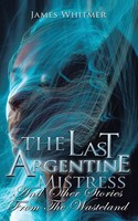 James Whitmer | The Last Argentine Mistress | Taschenbuch | Englisch (2022)