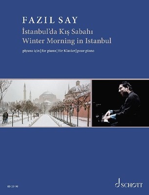 Say, Fazil - Wintermorgen in Istanbul op.51c - für Klavier