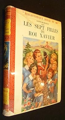 Les seven girls du roi Xavier [Brettbuch] Saint-Marcoux und Bloch Mar