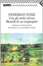 con gli occhi chiusi ricordi di un impiegato fc tozzi 8807820927