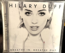 HILARY DUFF Breathe In Breathe Out Deluxe CD CHOOSE NEW WITH OR WITHOUT A CASE