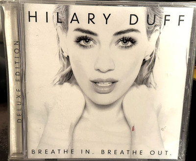 HILARY DUFF Breathe In Breathe Out (Deluxe CD) CHOOSE NEW WITH OR WITHOUT A CASE
