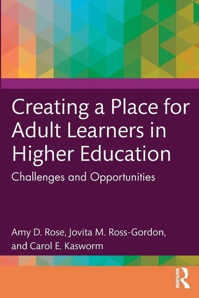 Creating A Place For Adult Learners In Higher Education Amy D. Rose (U. A.) Buch-image