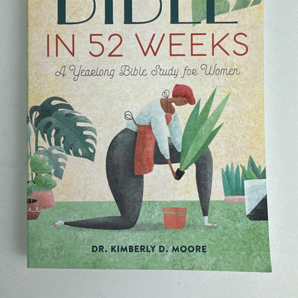 The BIBLE In 52 Weeks A Yearlong Bible Study For Women By Dr Kimberly The bible in 52 weeks a yearlong bible study for women by dr kimberly