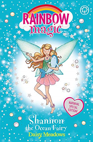 Shannon the Ocean Fairy: Narwhal Special (Rainbow Magic) - Meadows, Daisy
