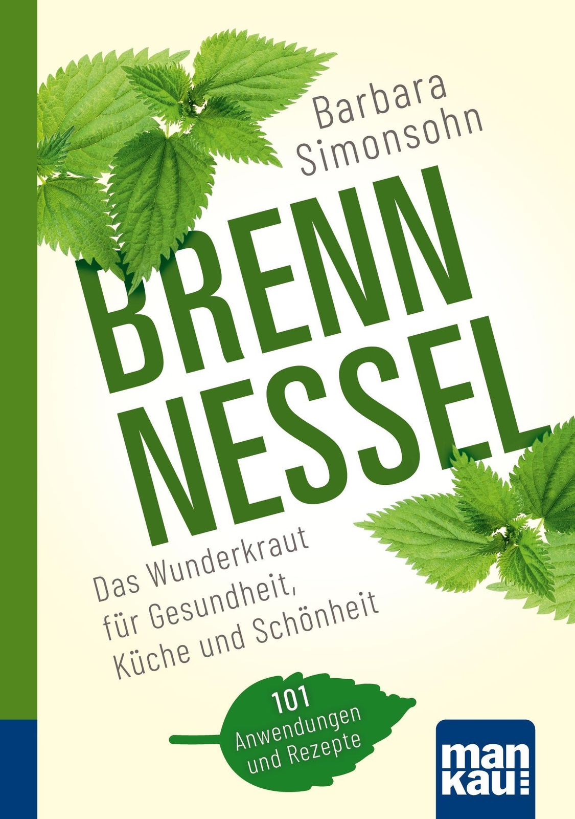 Thumbnail - Brennnessel. Kompakt-ratgeber Barbara Simonsohn