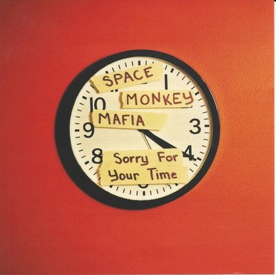 Space Monkey Mafia - Sorry For Your Time (CD) (Mint (M))