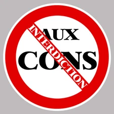 AUTOCOLLANT INTERDIT AUX CONS INTERDICTION STOP STICKER HUMOUR STICKER IZ005