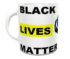 Black Lives Matter  11oz Ceramic MUG