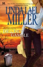 Deadly Gamble - Paperback By Linda Lael Miller - VERY GOOD