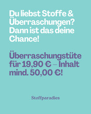 Kreativtüte mit mind. 3 m Stoff + Bänder und Kurzwaren