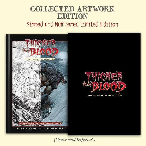 THICKER THAN BLOOD ARTIST EDITION SIGNED BY MIKE PLOOG AND SIMON BISLEY LTD 175