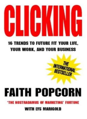 Clicking By FAITH POPCORN