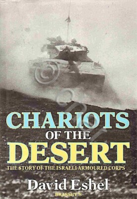 D. Eshel - Wagen der Wüste - Geschichte des israelischen Panzerkorps - Aufl. 1989