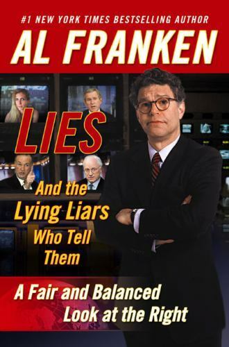 Lies and the Lying Liars Who Tell Them Franken, Al - Picture 1 of 1