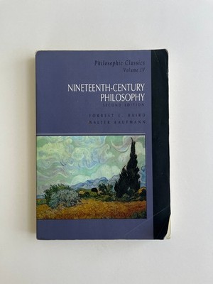 Philosophic Classics Ser.: Nineteenth Century Philosophy Vol. 4 by Forrest E....
