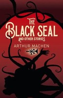 The Black Seal And Other Stories | Arthur Machen | Englisch | Taschenbuch | 2022