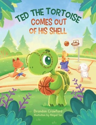 Brandon Crawford Ted the Tortoise Comes Out of His Shell (Paperback) (UK IMPORT)