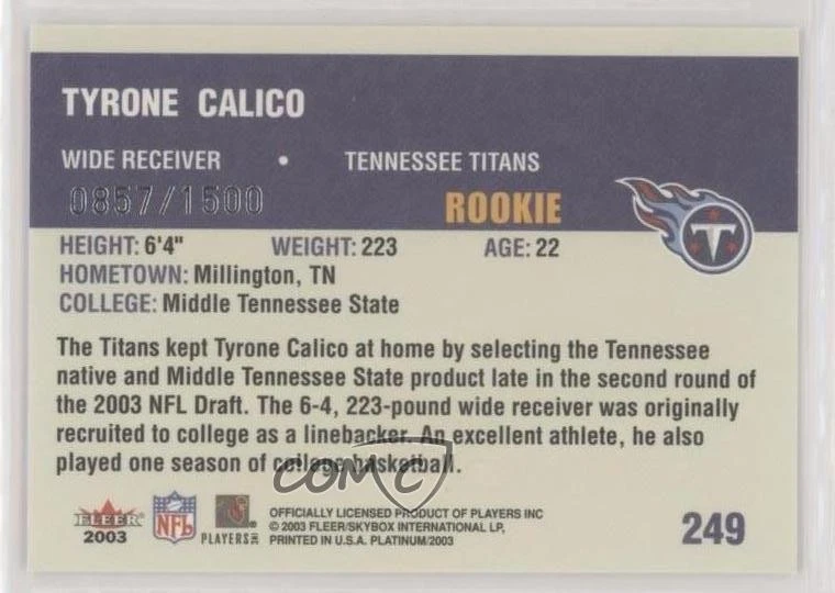 2003 Fleer Platinum Rookie /1500 Tyrone Calico #249 Rookie RC - Image 2 of 2
