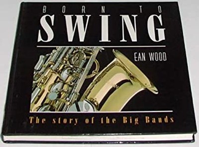 Born to Swing Hardcover Ean Wood