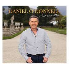 Daniel O'Donnell - Now and Then (DMG TV) CD Album