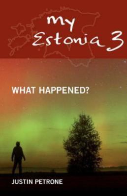 My Estonia 3: What Happened?, Petrone, Justin, Good Book