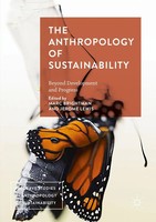 The Anthropology of Sustainability | Beyond Development And Progress | Buch