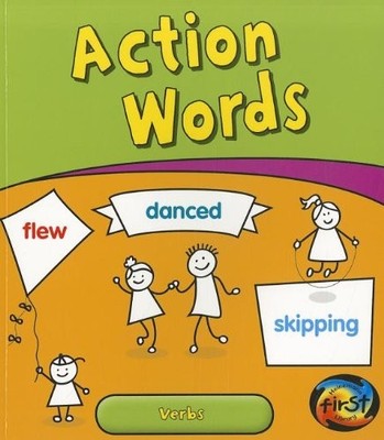ACTION WORDS: VERBS (GETTING TO GRIPS WITH GRAMMAR) By Anita Ganeri
