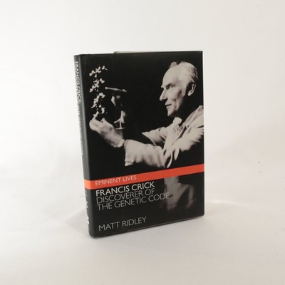 Francis Crick Discoverer of the Genetic Code Matt Ridley 2006 1st Ed Biography