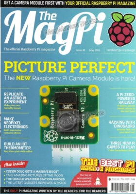THE MAGPI · ISSUE 45 · MAY 2016 · THE OFFICIAL RASPBERRY PI MAGAZINE