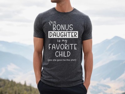 Funny Bonus Dad Favorite Child Gildan Tee