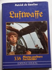 Luftwaffe – 338 photos couleurs/Farbbilder--Patrick de Gmeline—Heimdal (1987)