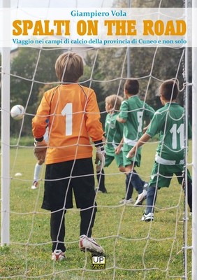 Neues Buch - Vola Giampiero - Spalti On The Road. Reise zu den Fußballfeldern D