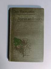Our Woodlands, Heaths, and Hedges by W. S. Coleman illustrated hardback