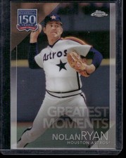 2019 Topps Chrome Update #150C-1 Nolan Ryan 150 Years of Professional Baseball
