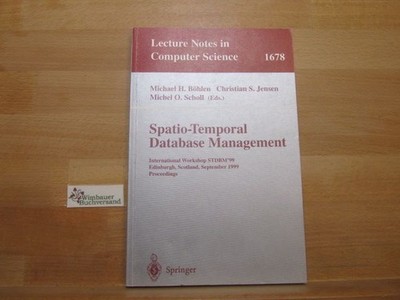 Spatio-temporal database management : proceedings. International Workshop STDBM