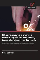 Skorygowana O Ryzyko Ocena WynikóW Funduszy Inwestycyjnych W Indiach Daliwala