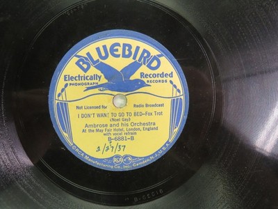 Ambrose & Orch. - BLUEBIRD B-6881 - I Don't Wan to Go to Bed