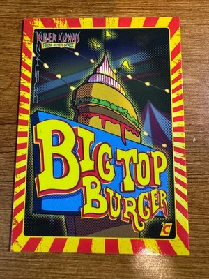 2023 Cardsmiths KILLER KLOWNS FROM OUTER SPACE #6 Big Top Burger