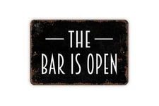 The Bar Is Open Sign  - Metal Wall Art - Indoor or Outdoor