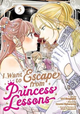 Izumi Sawano I Want to Escape from Princess Lessons (Manga) Vol. 5 (Paperback)