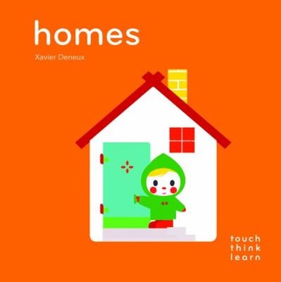 TouchThinkLearn: Homes Board Books Xavier Deneux