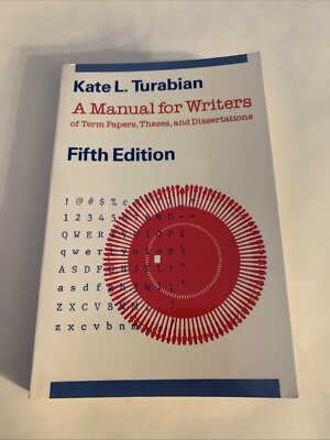 A Manual for Writers; Kate L Turabian; 1987, 5th Ed.; U. of Chicago; PB Good
