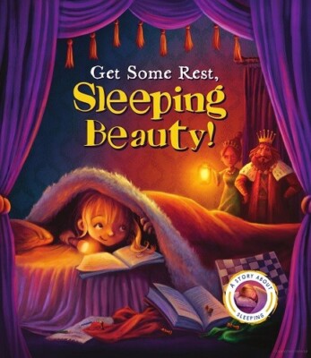 Fairytales Gone Wrong: Get Some Rest, Sleeping Beauty! By Steve Smallman Book