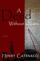 Henry Catenacci | A Deed Without A Name | Taschenbuch | Englisch (2006)