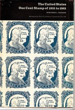The United States One-Cent Stamp of 1851 to 1861 by Mortimer L Neinken