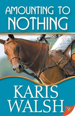 Amounting to Nothing Karis Walsh Taschenbuch Kartoniert / Broschiert Englisch